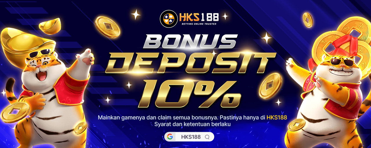 Bonus Deposit 10% HKS188